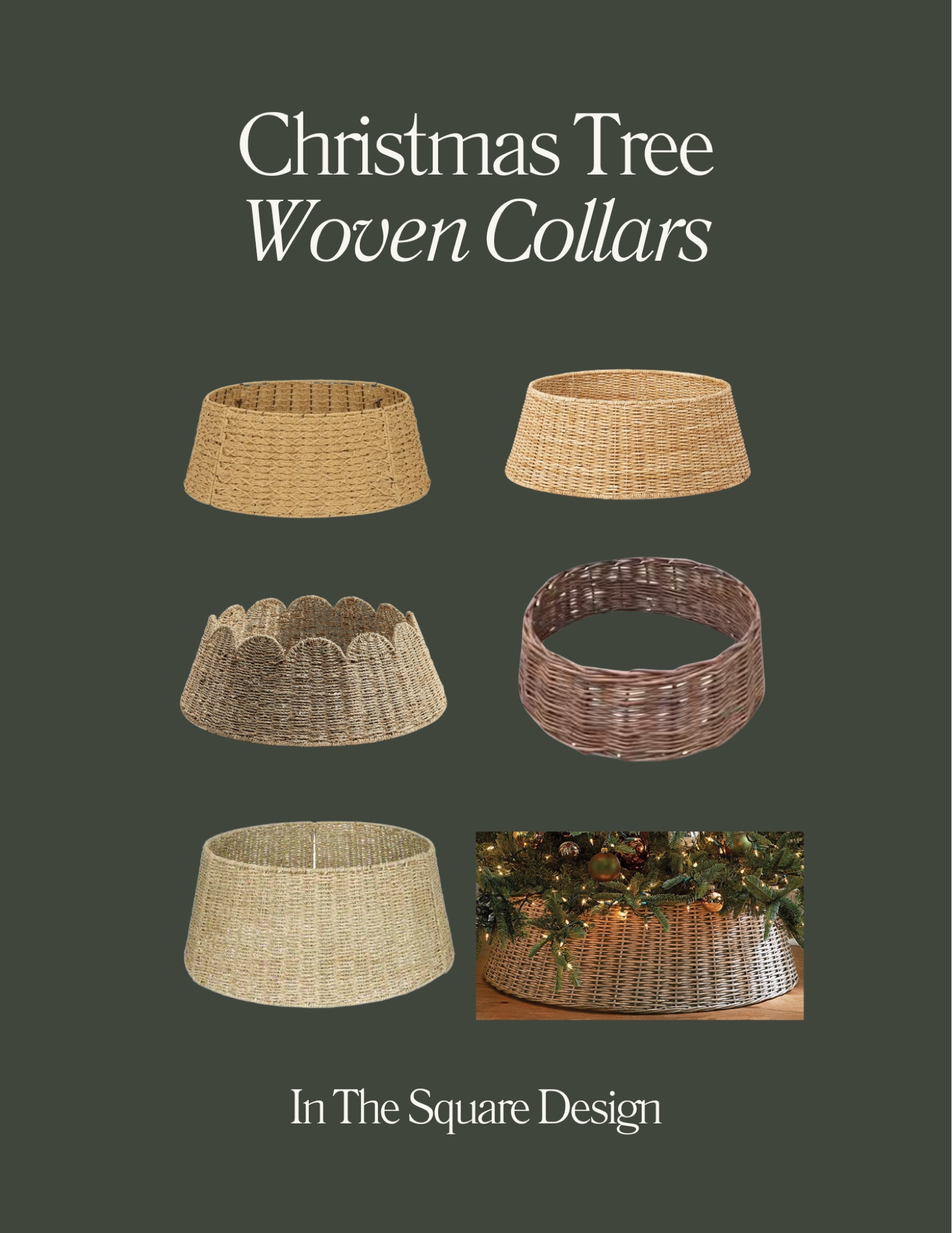 Christmas Tree Woven Collars

Loving the darker brown colors! Very moody, cottage vibes!

Tree collars, Christmas tree collars, sea grass tree collars, woven tree collars 

#LTKhome #LTKHoliday #LTKSeasonal