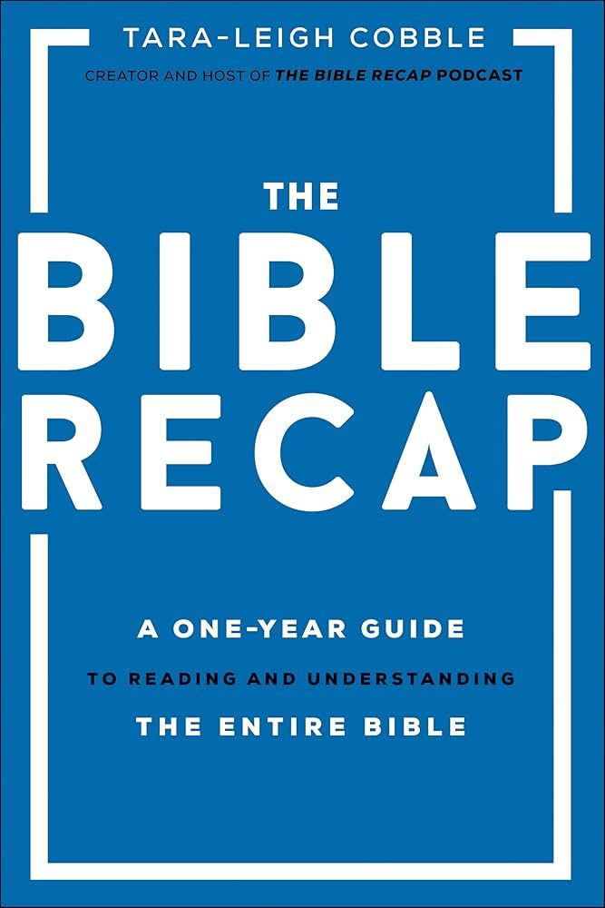 The Bible Recap: A One-Year Guide to Reading and Understanding the Entire Bible | Amazon (US)
