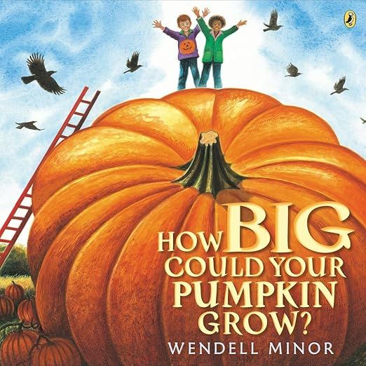 How Big Could Your Pumpkin Grow?     Paperback – Picture Book, August 2, 2016 | Amazon (US)