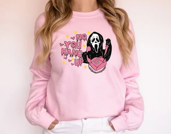 No You Hang up Sweatshirt Ghostface Valentine Sweatshirt - Etsy | Etsy (US)