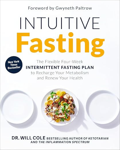Intuitive Fasting: The Flexible Four-Week Intermittent Fasting Plan to Recharge Your Metabolism a... | Amazon (US)