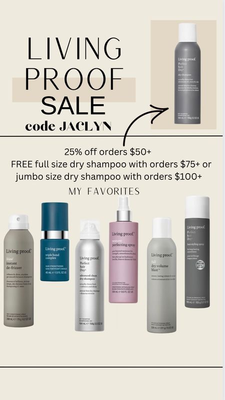 Living proof 25% off $50+ with code JACLYN + FREE full size dry shampoo with $75+ jumbo size dry shampoo with $100+ 

#LTKbeauty #LTKsalealert #LTKstyletip