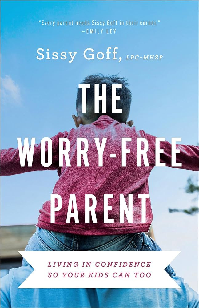 The Worry-Free Parent: Living in Confidence So Your Kids Can Too (Parenting Girls & Parenting Boy... | Amazon (US)