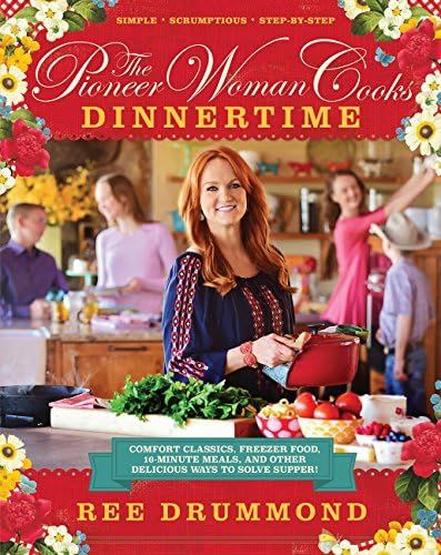 The Pioneer Woman Cooks: Dinnertime - Comfort Classics, Freezer Food, 16-minute Meals, and Other ... | Amazon (US)