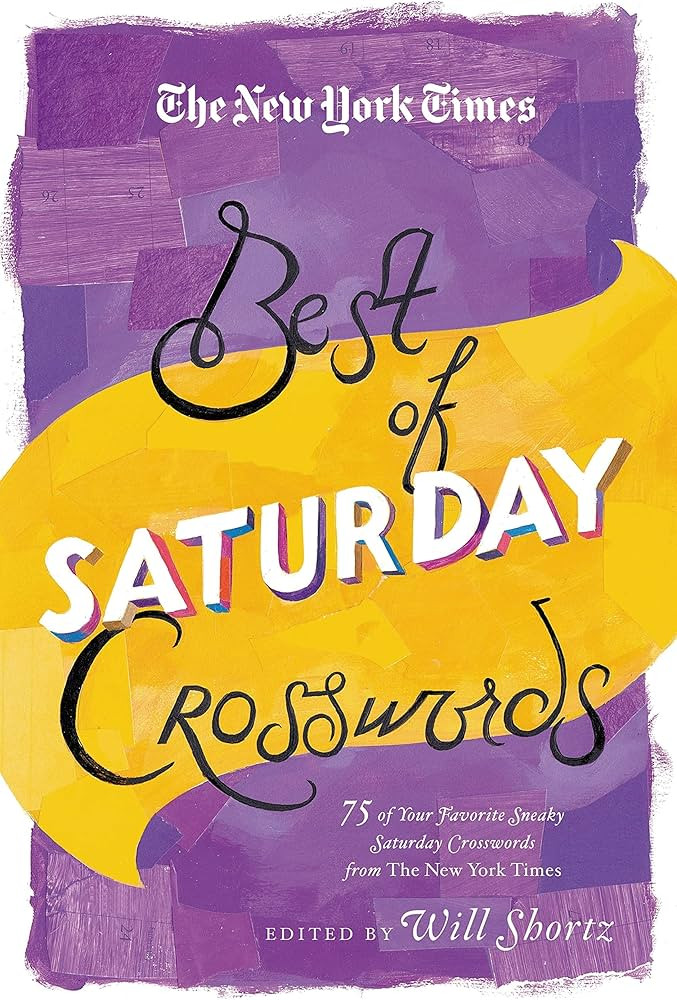 The New York Times Best of Saturday Crosswords: 75 of Your Favorite Sneaky Saturday Puzzles from ... | Amazon (US)