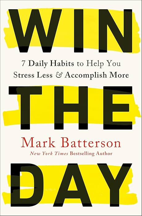 Win the Day: 7 Daily Habits to Help You Stress Less & Accomplish More | Amazon (US)