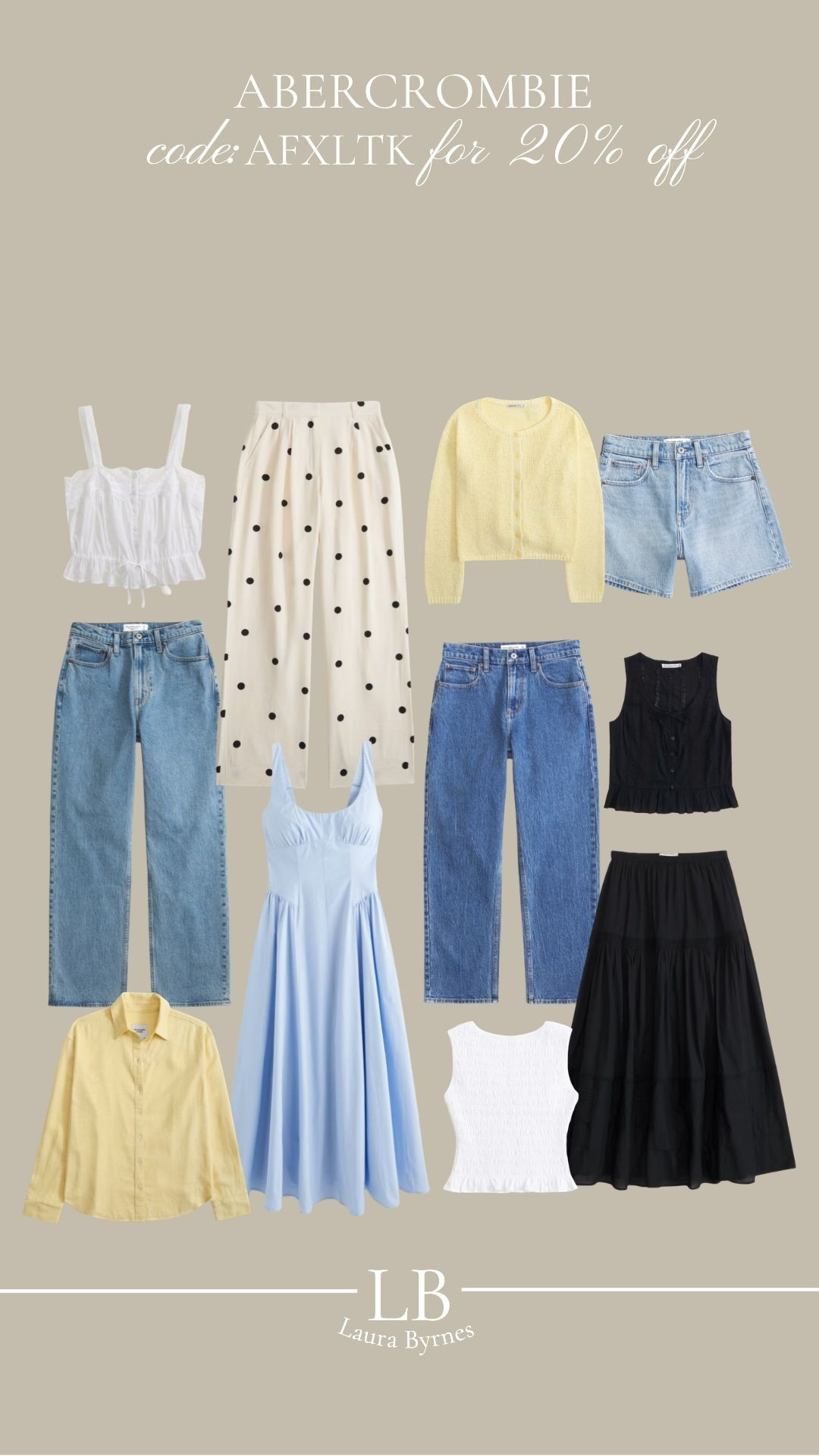 Abercrombie April Faves! 🌷 get 20% off everything with code: AFXLTK  

Spring Capsule Wardrobe, Light Blue Summer Dress, Polka Dot Wide Leg Trousers, Yellow Cardigan, White Broderie Top, Light Wash Straight Leg Jeans, Denim Shorts, Black Tiered Skirt Look, Summer Style, Summer Outfit Inspiration 

 #LTKxAFSale #LTKspring #LTKsummer