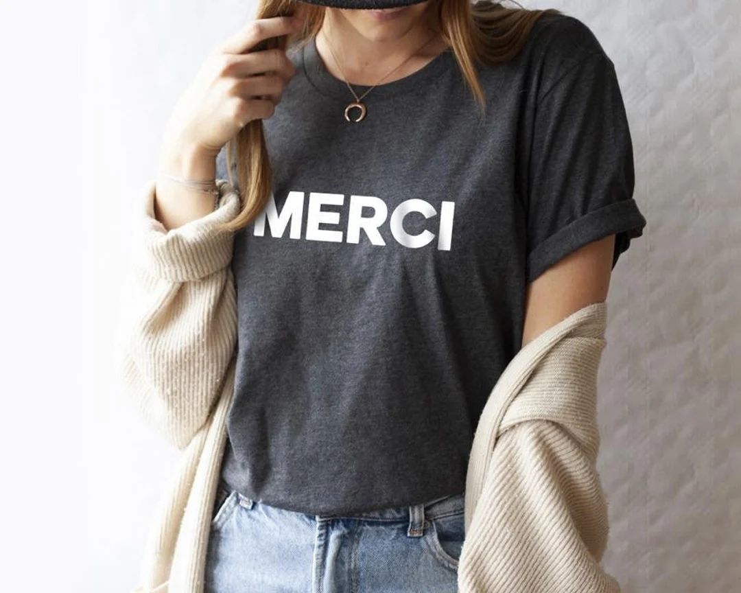 Merci Shirt, French Shirt, French Saying, Thank You Shirt, Paris Shirt, French Gift, Merci Gifts,... | Etsy (US)