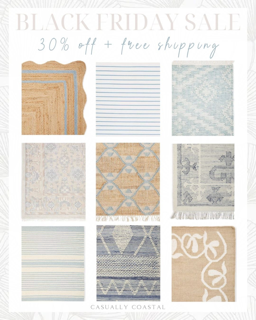 If you are on the hunt for a gorgeous rug, these are all 30% off for Black Friday/Cyber Monday weekend and ship free!! I also linked some custom size rugs that rarely go on sale!
-
 - Serena & Lily rug, coastal rugs, rugs on sale, neutral rugs, blue and white rugs, rope doormat, striped rugs, blue and white stripe rugs, 8x10 rugs, scallop jute rug, 2x3 rug, 3x5 rug, 5x7 rug, 6x9 rug, 9x12 rug, 11x14 rug, 10x14 rugs, 12x18 rug, oversized rugs, alamere rug, Ryder denim rug, Serena & Lily rugs on sale, beach house rugs, lake house rugs, living room rugs, kitchen runners, bedroom rugs, green rugs, blue & gray rugs, custom size rugs, dining room rugs, entryway rugs, woven rugs, black friday sales, cyber monday sales, designer rugs, home office rugs, custom rugs

#LTKHome #LTKCyberWeek #LTKSaleAlert