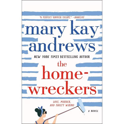 The Homewreckers - by Mary Kay Andrews (Paperback) | Target