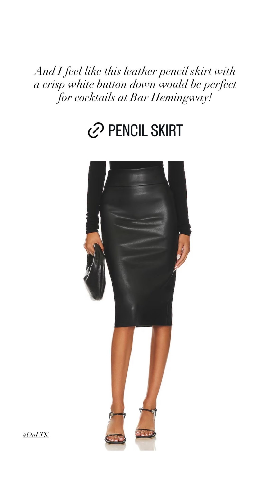 And I feel like this leather pencil skirt with a crisp white button down would be perfect for cocktails at Bar Hemingway! #OnLTK