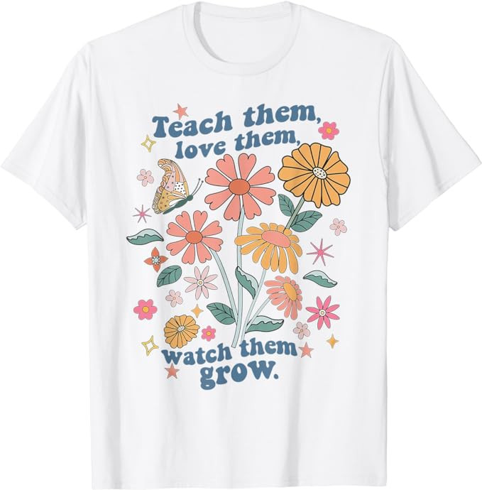 Teach Them Love Them Watch Them Grow Retro Teacher Floral T-Shirt | Amazon (US)