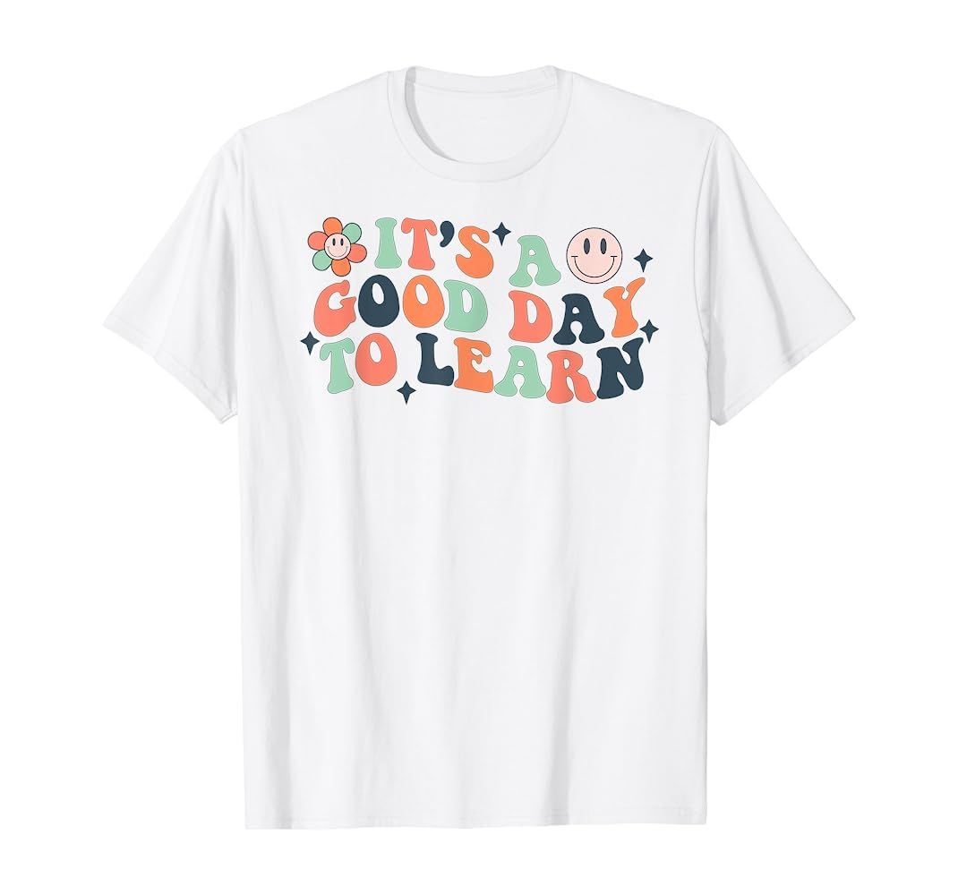 Inspirational Teacher It's a Good Day to Learn Teacher Day T-Shirt | Amazon (US)