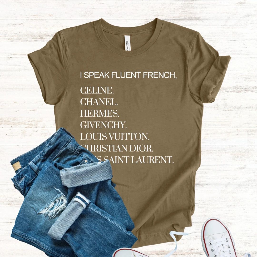 I Speak Fluent French T-shirt French Luxury Designers - Etsy | Etsy (US)