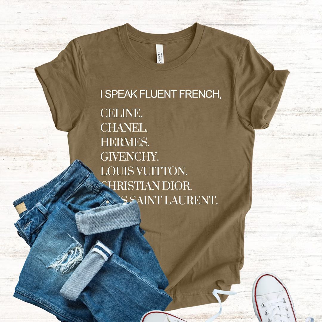 I Speak Fluent French T-shirt French Luxury Designers - Etsy | Etsy (US)