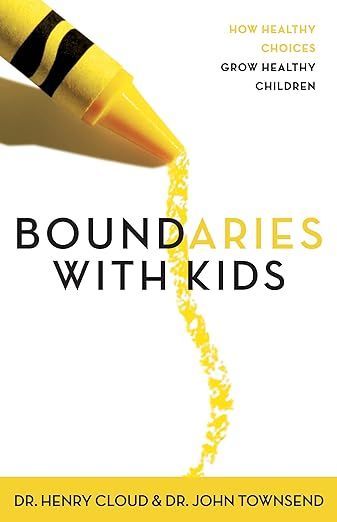 Boundaries with Kids: How Healthy Choices Grow Healthy Children | Amazon (US)