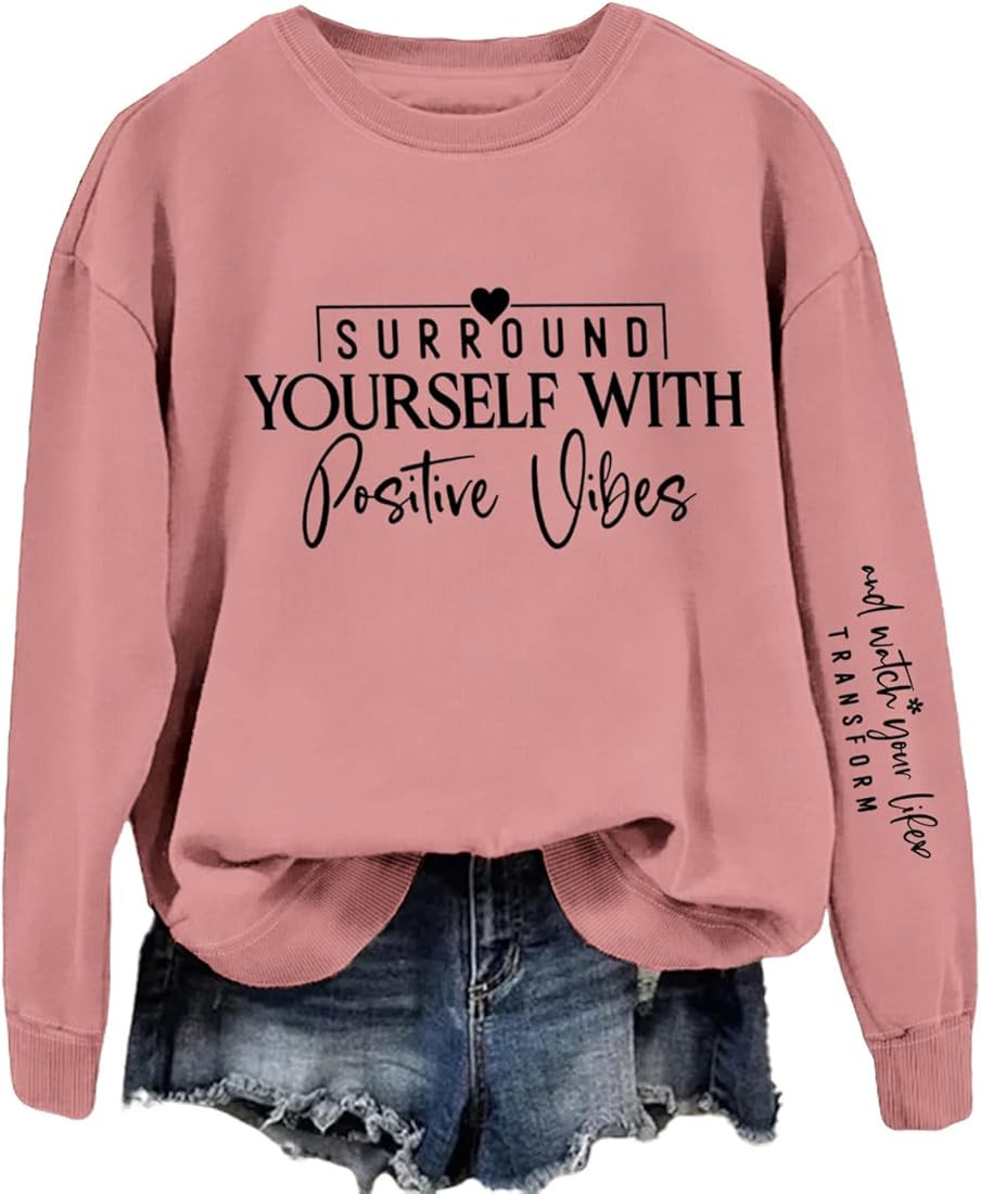 Positive Saying Sweatshirt Women Funny Letter Print Graphic Inspirational Pullover Crewneck Fall ... | Amazon (US)