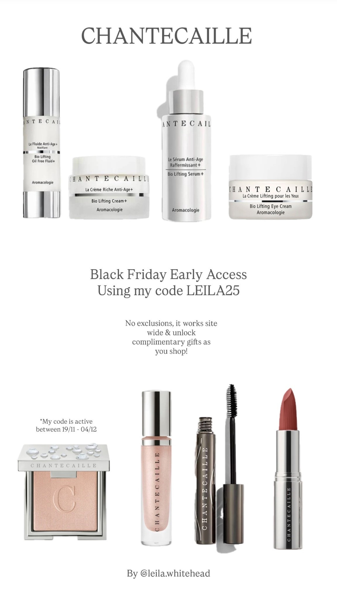 Shop my early access @chantecaille picks before the Black Friday sale goes live using my code LEILA25 which gives you 25% off site wide with no exclusions! 

Don’t forget to enjoy complimentary gifts as you spend and I’ve linked my daily products which I cannot be without and highly recommend!

#LTKgiftguide #LTKCyberWeek #LTKuk