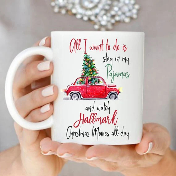 Hallmark Christmas Movie Watching Mug, All I Want To Do Is Stay in My Pajamas, Funny Christmas Gi... | Etsy (US)