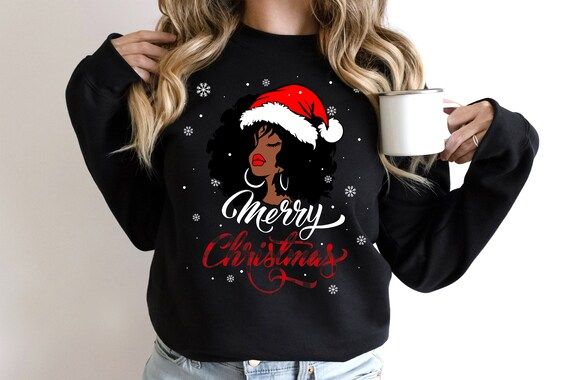 Merry Christmas Santa Black Girl Sweatshirt, Melanin Christmas, Black Girl Christmas, Afro Woman ... | Etsy (US)