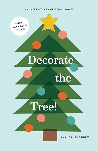 Decorate the Tree: An Interactive Christmas Book      Hardcover – Picture Book, September 5, 20... | Amazon (US)