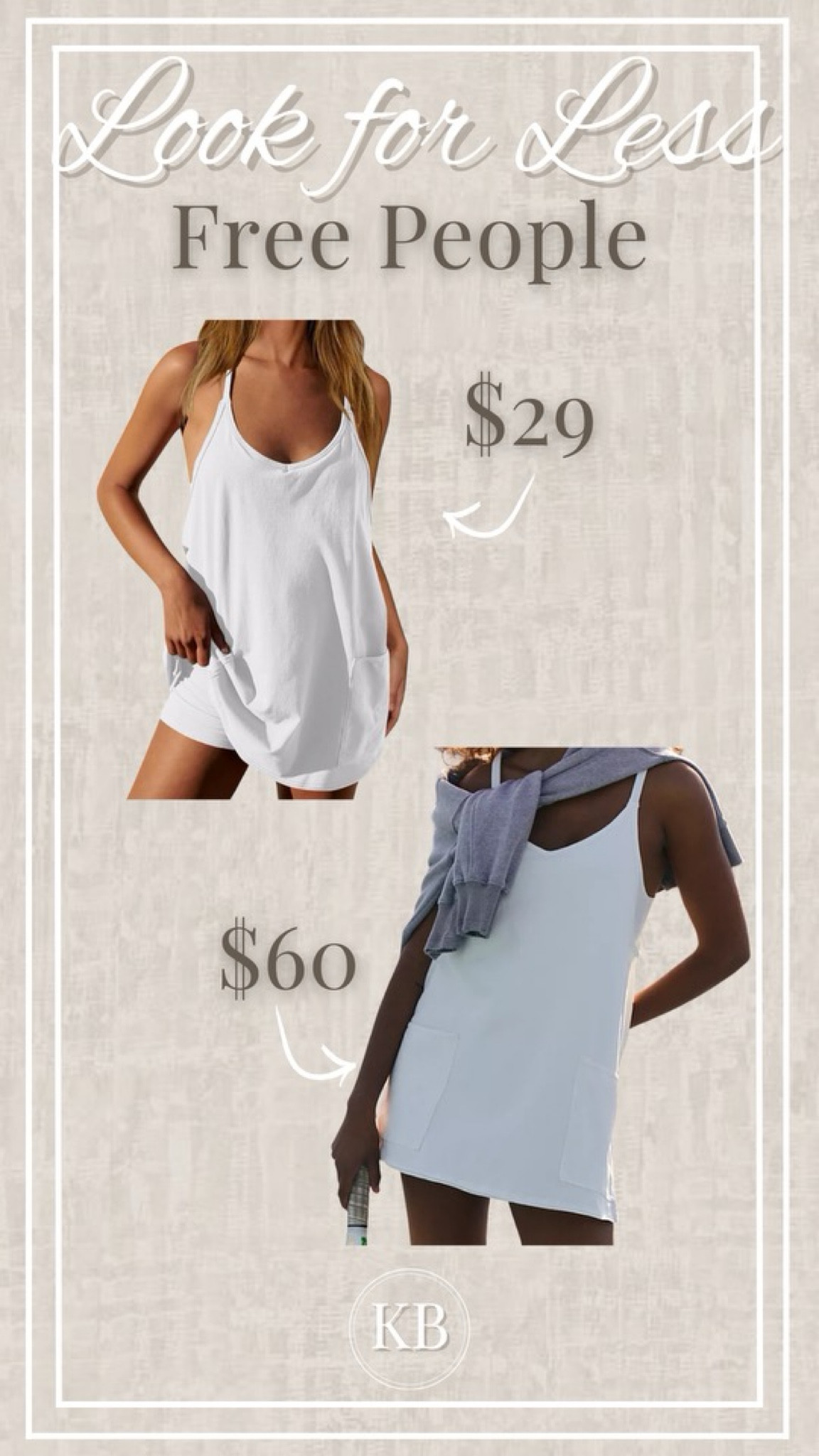 Look for Less
Free People 
Amazonn

#LTKfindsunder50 #LTKstyletip #LTKfitness