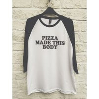 Pizza Made This Body Raglan  Womans / Girls Tshirt / Raglan / Baseball Jersey S M L XL | Etsy (UK)