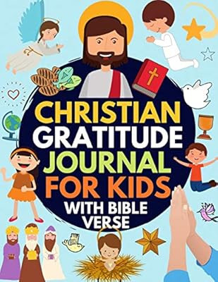 Christian Gratitude Journal for Kids: Daily Journal with Bible Verses and Writing Prompts (Bible ... | Amazon (US)
