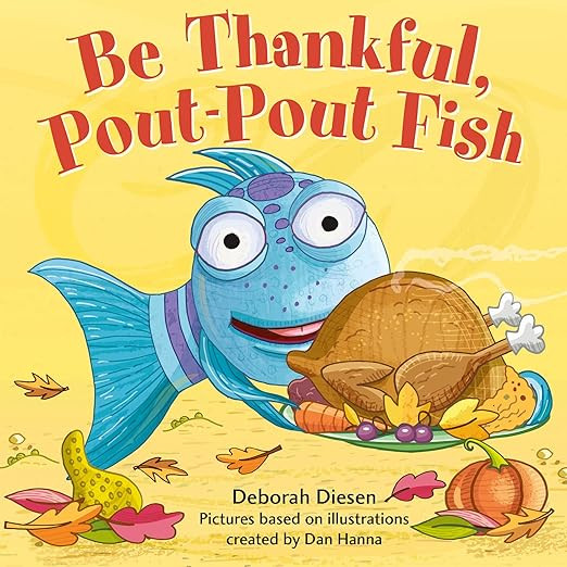 Be Thankful, Pout-Pout Fish (A Pout-Pout Fish Mini Adventure, 10)      Board book – Illustrated... | Amazon (US)