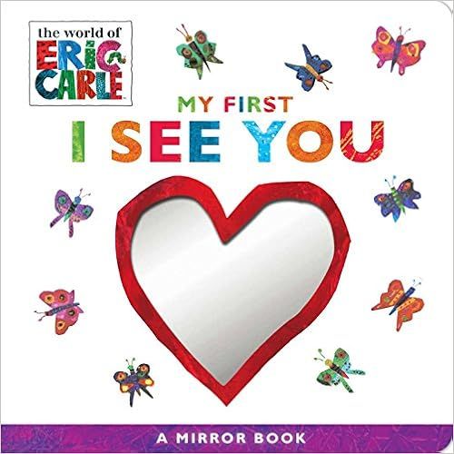 My First I See You: A Mirror Book (The World of Eric Carle)    Board book – July 10, 2018 | Amazon (US)