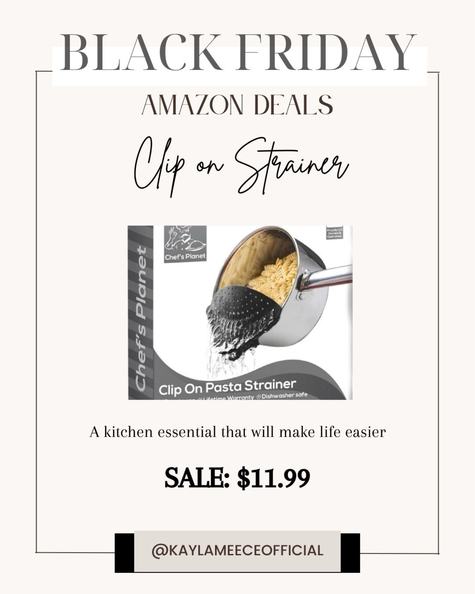 Clip on Strainer only $11.99 on Amazon for Black Friday!

#amazonblackfridaydeals #householdessentials #kitchengadgets #usefulkitchengadgets #giftsforher #giftsforcook  #amazonblackfriday #cliponstrainer #noodlestrainer #kitchenessentials #cookingessentials #bestblackfridaydeals #blackfriday2024 #cyberdeals 

#LTKHome #LTKCyberWeek #LTKSaleAlert
