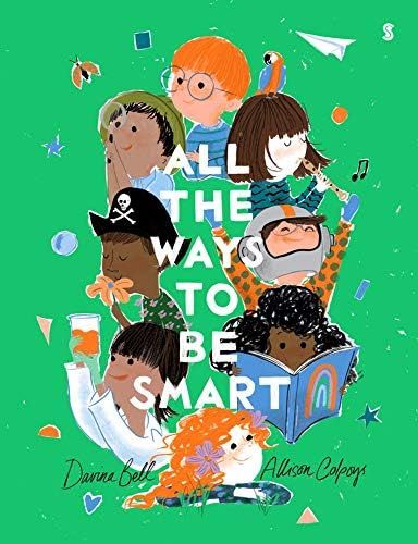 All the Ways to be Smart: Bell, Davina, Colpoys, Allison: 9781947534964: Amazon.com: Books | Amazon (US)