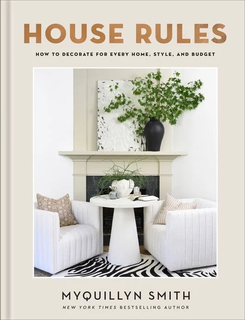 House Rules: How to Decorate for Every Home, Style, and Budget, (Hardcover) - Walmart.com | Walmart (US)