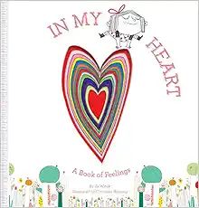 In My Heart: A Book of Feelings (Growing Hearts) | Amazon (US)