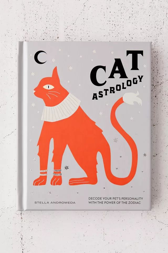 Cat Astrology: Decode Your Pet’s Personality With the Power of the Zodiac By Stella Andromeda | Urban Outfitters (US and RoW)