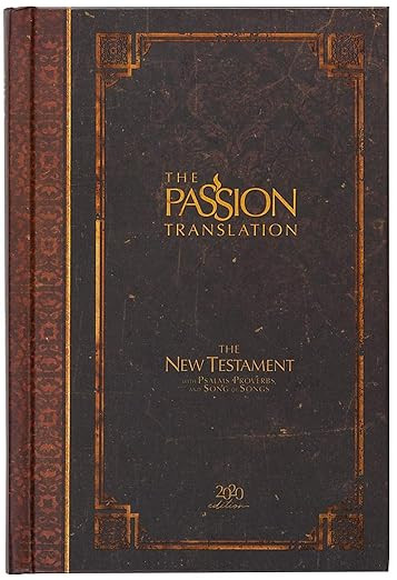The Passion Translation New Testament (2020 Edition) HC Espresso: With Psalms, Proverbs, and Song... | Amazon (US)