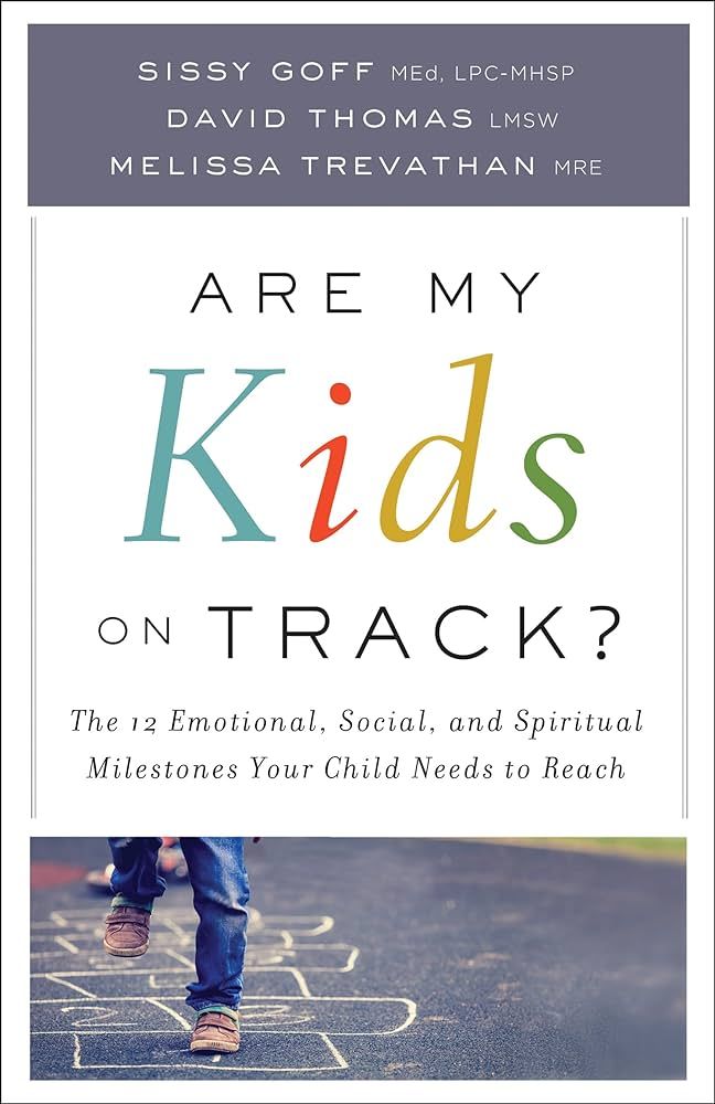 Are My Kids on Track?: The 12 Emotional, Social, and Spiritual Milestones Your Child Needs to Rea... | Amazon (US)