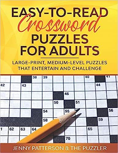 EASY-TO-READ CROSSWORD PUZZLES FOR ADULTS: LARGE-PRINT, MEDIUM-LEVEL PUZZLES THAT ENTERTAIN AND C... | Amazon (US)