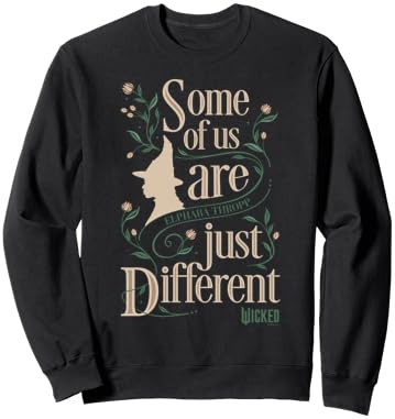 Wicked Some Of Us Are Just Different Elphaba Thropp Sweatshirt | Amazon (US)