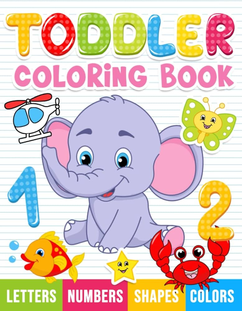 Toddler Coloring Book: Numbers, Letters, Shapes and Animals, Coloring Book for kids, Age 1-3, Pre... | Amazon (CA)