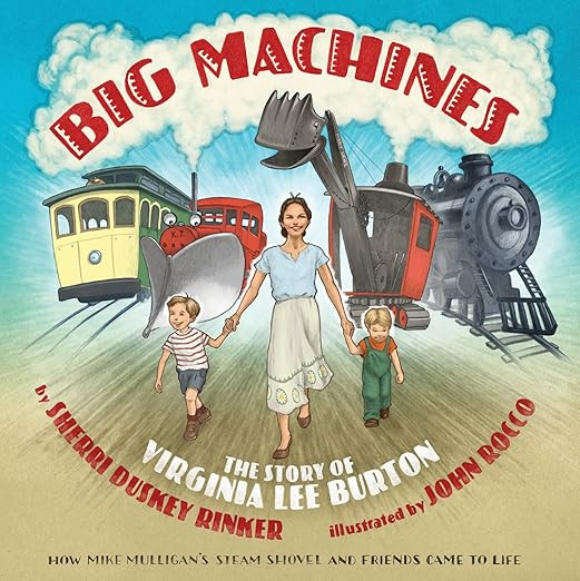 Big Machines: The Story of Virginia Lee Burton      Hardcover – Picture Book, September 5, 2017 | Amazon (US)