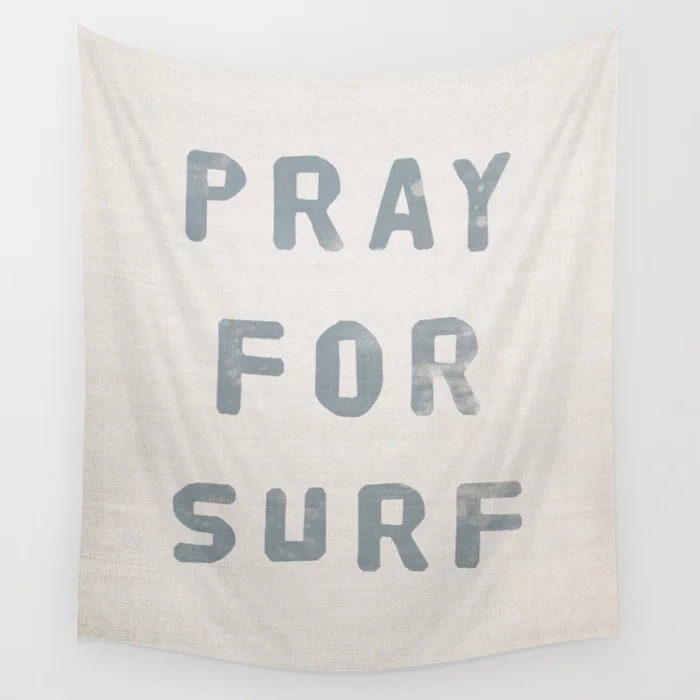 Pray For Surf (Linen) Wall Tapestry | Society6