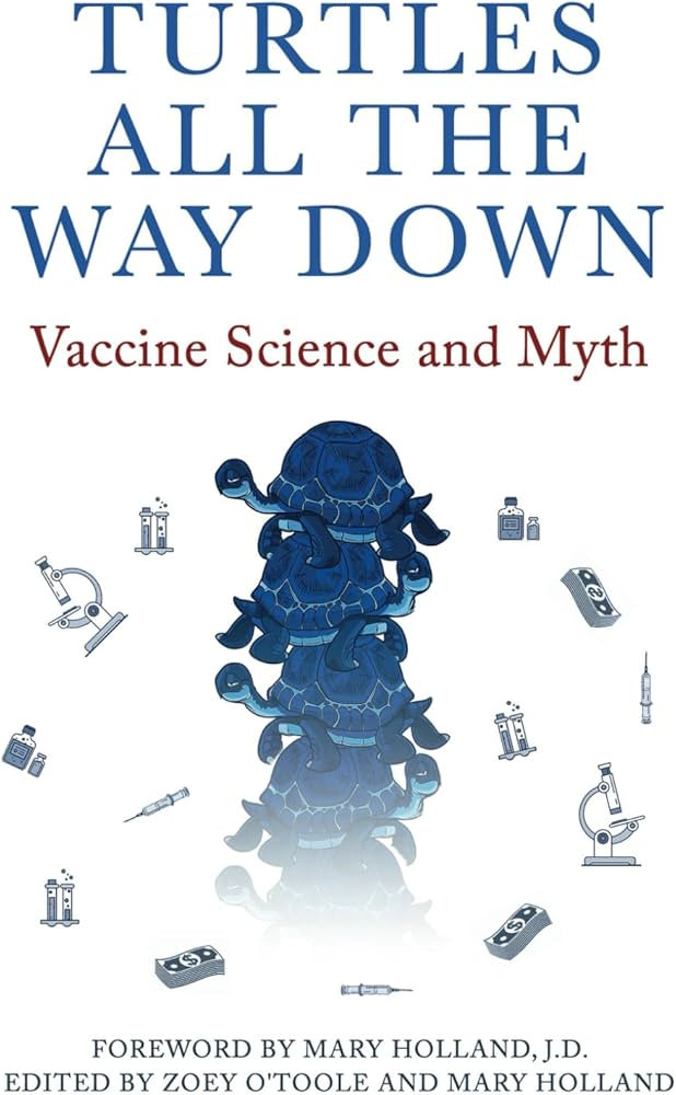Turtles All The Way Down: Vaccine Science and Myth | Amazon (US)
