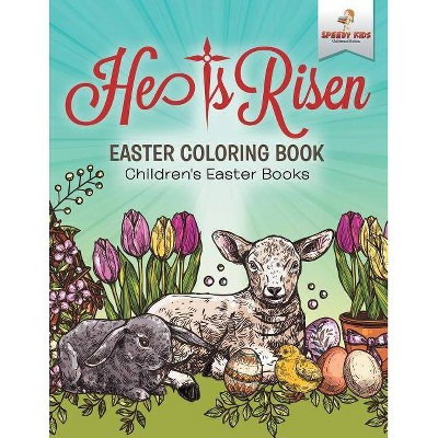 He Is Risen! Easter Coloring Book Children's Easter Books - by  Speedy Kids (Paperback) | Target
