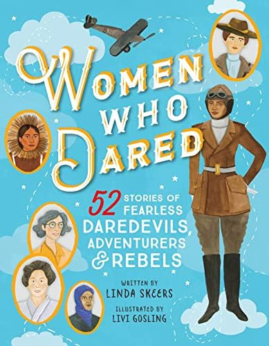 Women Who Dared: 52 Stories of Fearless Daredevils, Adventurers, and Rebels (Biography Books for ... | Amazon (US)
