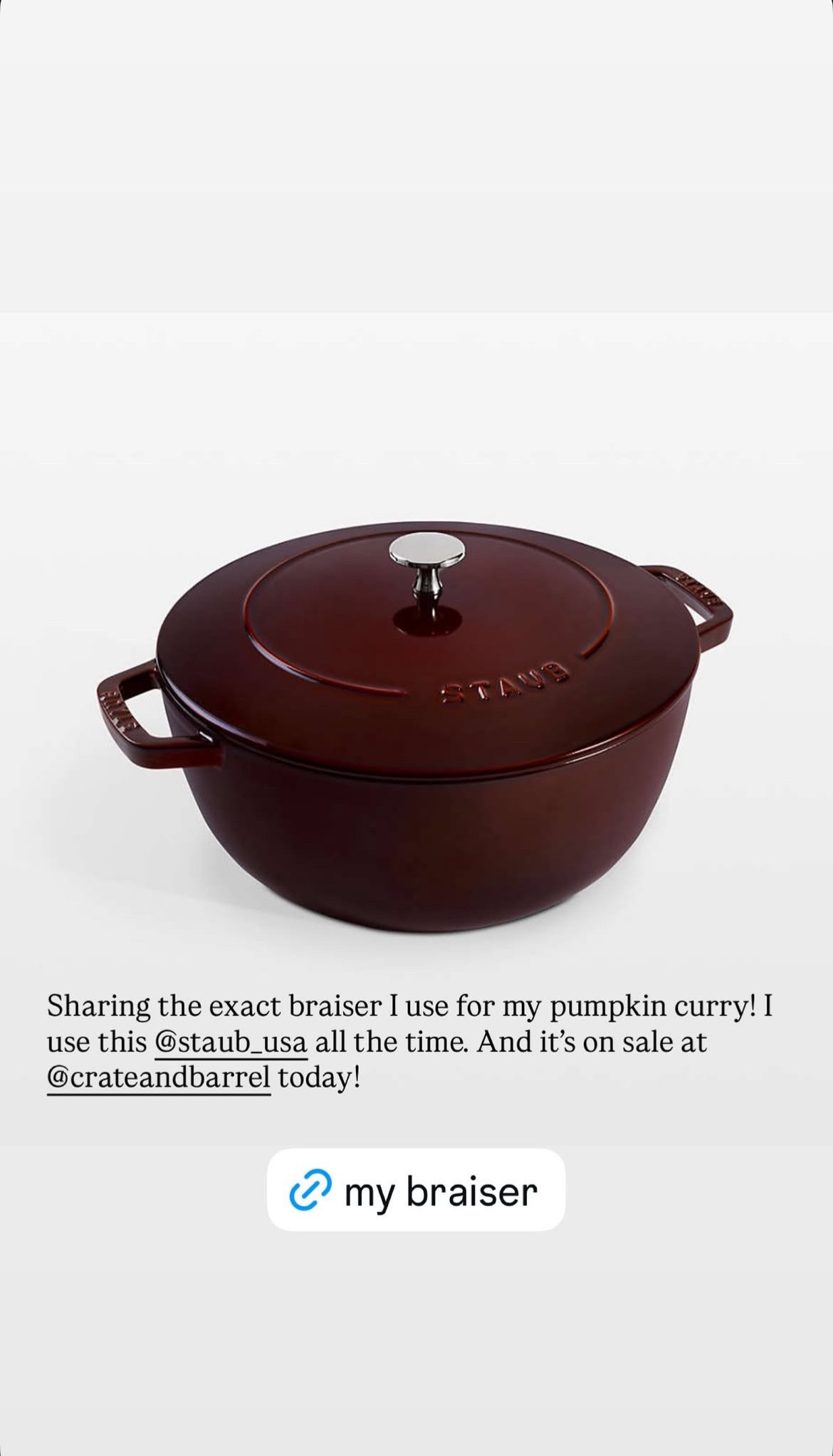 The exact braiser I use for my pumpkin curry! I use this Staub French oven all the time. And it's on sale at @crateandbarrel and @surlatable!