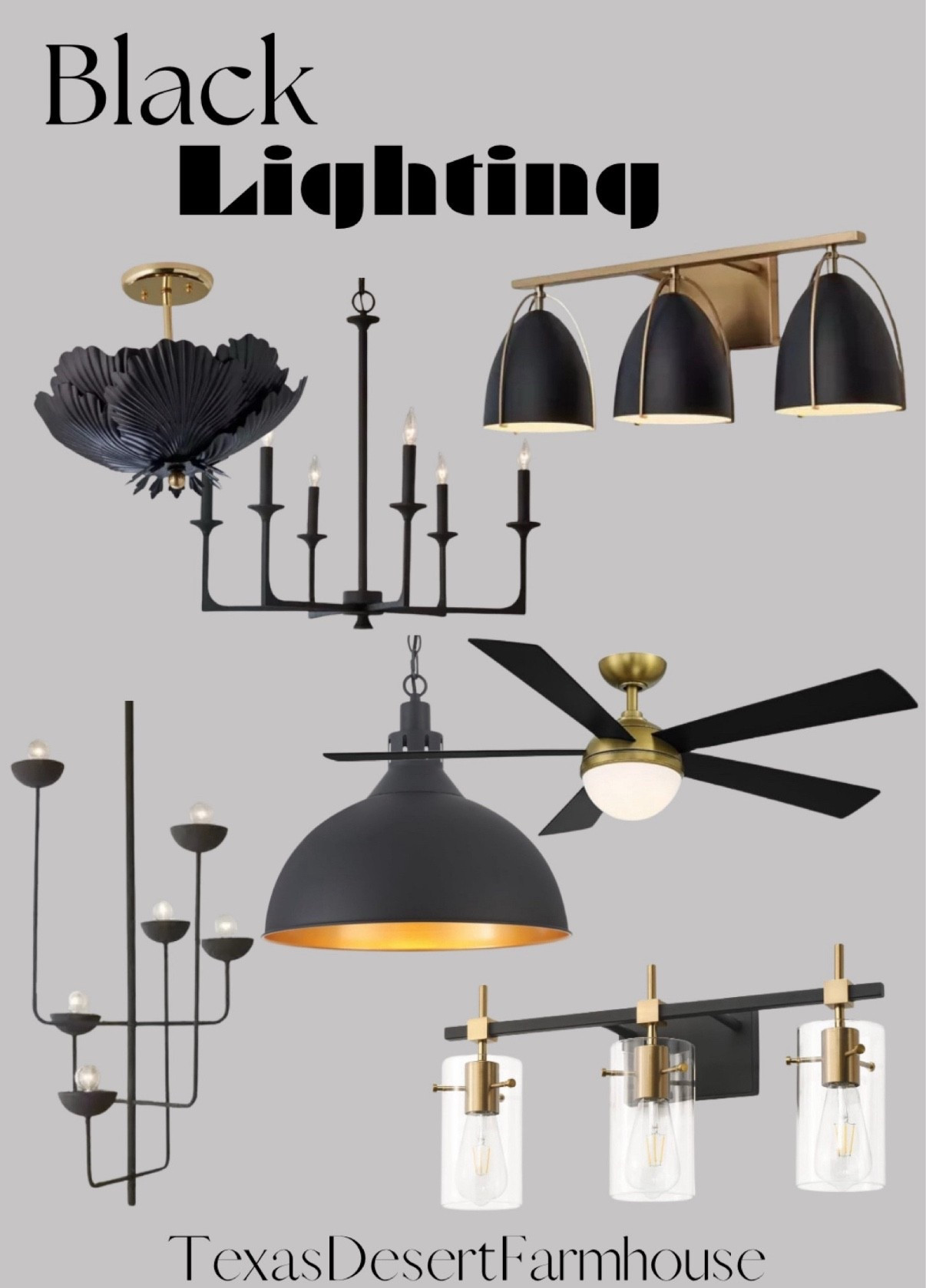 Black Light Fixtures

3 bulb bathroom vanity 
Globe chandelier 
SOLFART Vintage Vanity Light Bathroom Light Fixture Over Mirror for Bath Glass Shade Light Black and Bronze Modern Style 3 Lights

16" Black Pendant Light for Kitchen Island Large Dome Farmhouse Pendant Light Modern Industrial Hanging Light Fixtures for Dining Room Bedroom Hallway

WAC Smart Fans Eclipse Indoor and Outdoor 5-Blade Ceiling Fan 54in Satin Brass Matte Black with 3000K LED Light Kit and Remote Control works with Alexa and iOS or Android App

#blacklightfixture #vanitylight #3bulbvanity #chandelier #blackceilingfan #lotuslightfixture #globechandelier #pendantlight #farmhouselighting #blackchandelier #blackfan #modernfarmhouse #blackandgold

#LTKfamily #LTKhome #LTKstyletip

#LTKSaleAlert #LTKMens #LTKHome