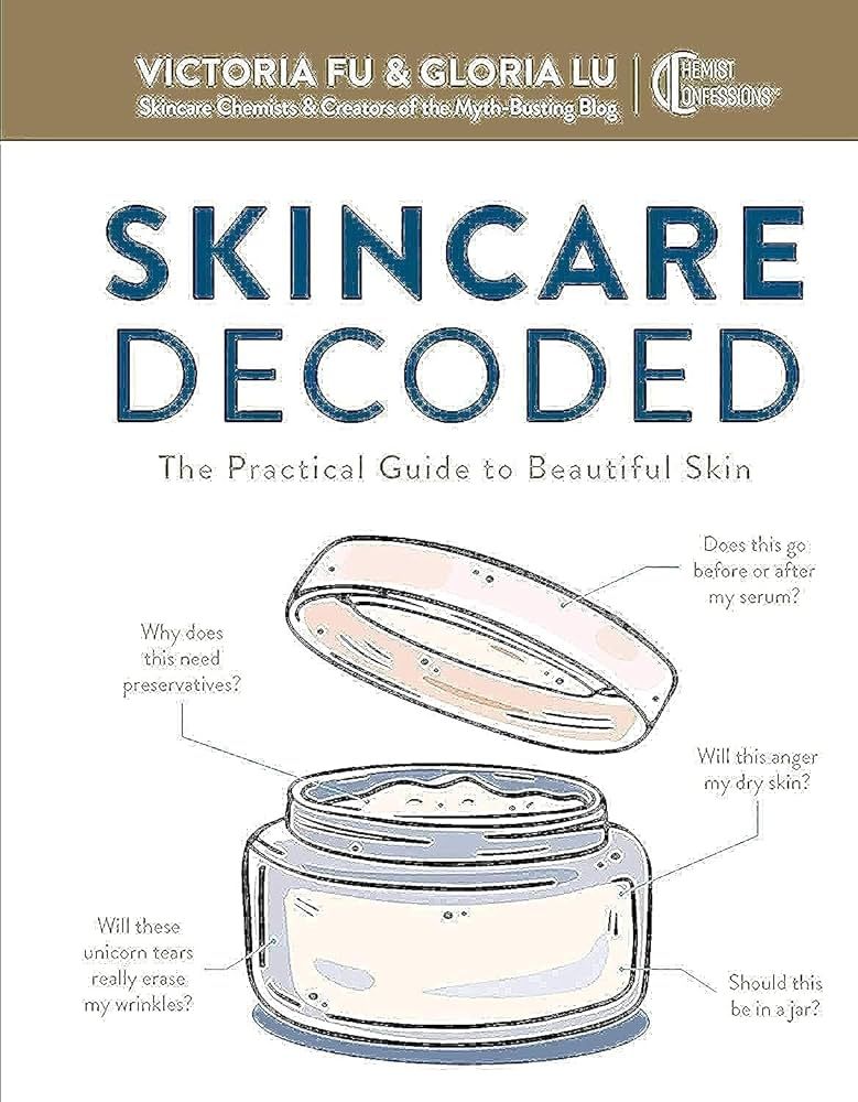 Skincare Decoded: The Practical Guide to Beautiful Skin | Amazon (US)