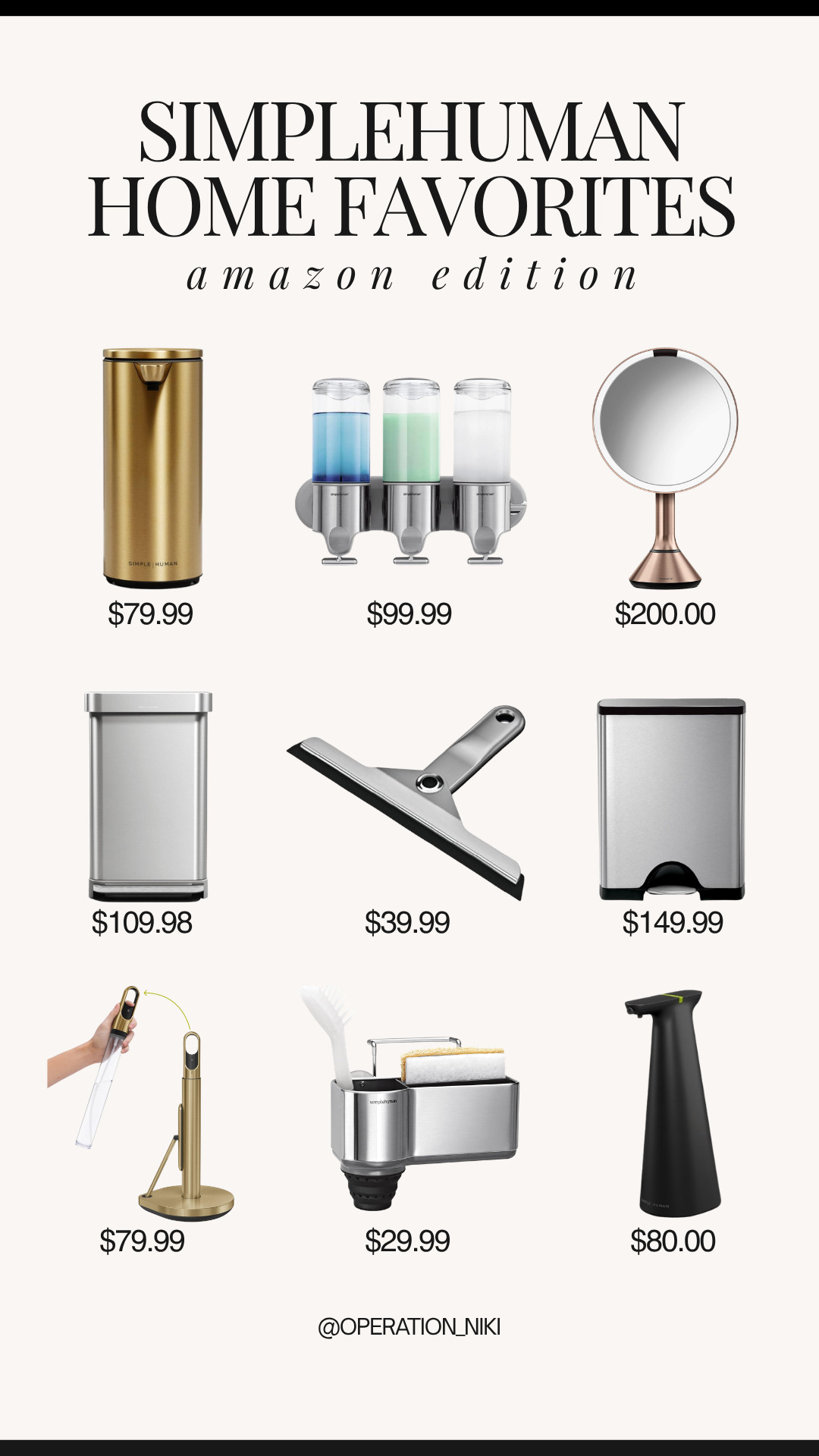 Upgrading your home with sleek, functional gadgets is the best way to streamline your daily routine. When your space is beautifully organized and every tool serves a purpose, maintaining a clean aesthetic becomes entirely effortless. ✨

These premium essentials are perfect for a modern home reset. From touchless sensor soap pumps and wall-mount shower dispensers to sleek step trash cans, vanity mirrors, and sink caddies, this lineup brings ultimate convenience to your kitchen and bathroom.

Shop this entire Simplehuman collection linked below! 🛒

Follow for more @OPERATION_NIKI on IG, TikTok, & Facebook

#AmazonFinds #Simplehuman #HomeReset #OperationNiki #CleanHome #OrganizedHome #AmazonHome #KitchenOrganization #BathroomDecor #DailyRoutine

#LTKHome