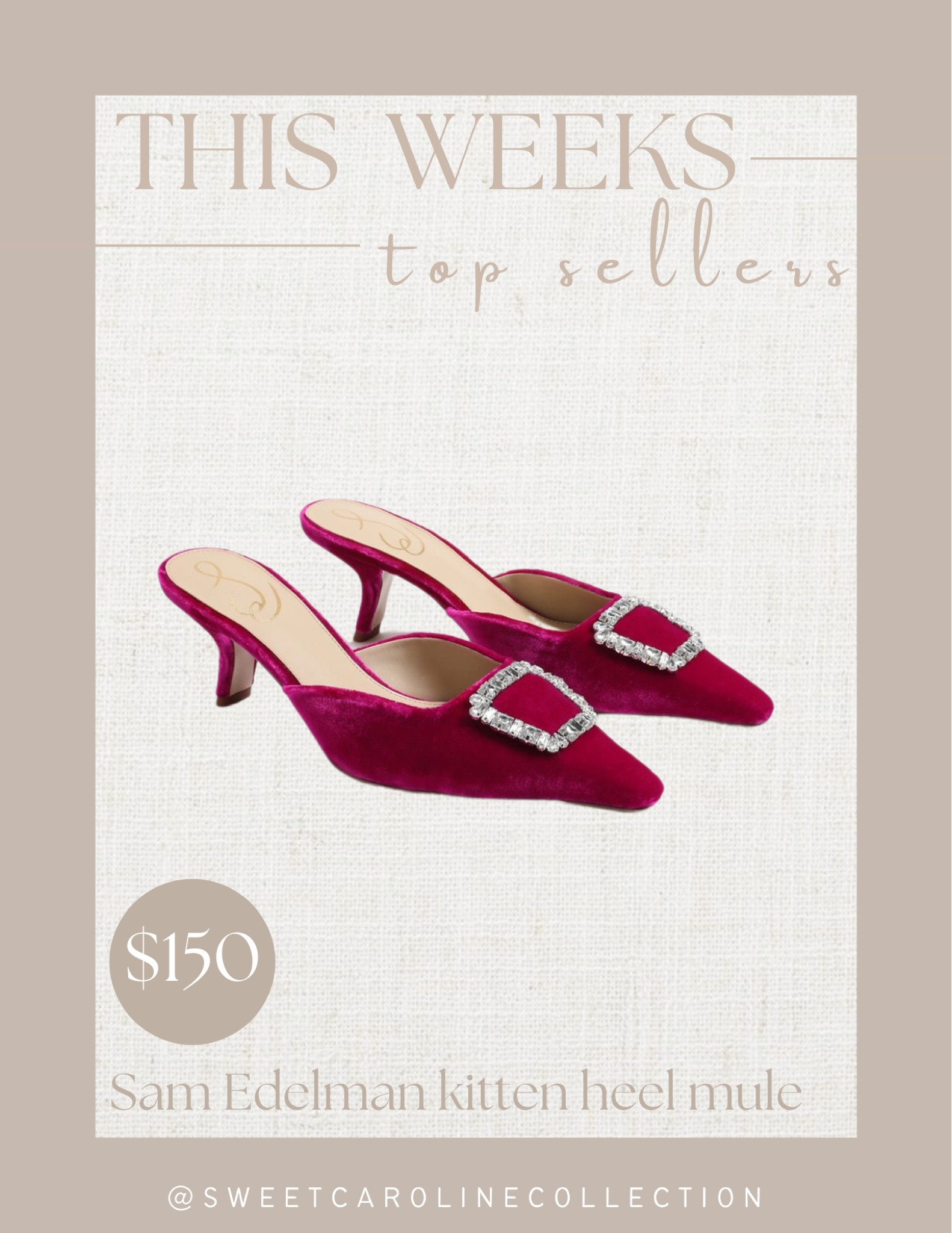 This weeks top sellers!

5. Sam Edelman Kitten heel mule

Sam Edelman, DSW, Anthropologie, Nordstrom, heel, pumps, mule, pink heels, black heels, velvet heels, sequin pumps, shoes, holiday shoes, Christmas heels, party heels, under 200, under 150, style, fashion, trendy, top seller, best seller, must have, sweet Caroline collection 

#LTKSeasonal #LTKHoliday #LTKshoecrush